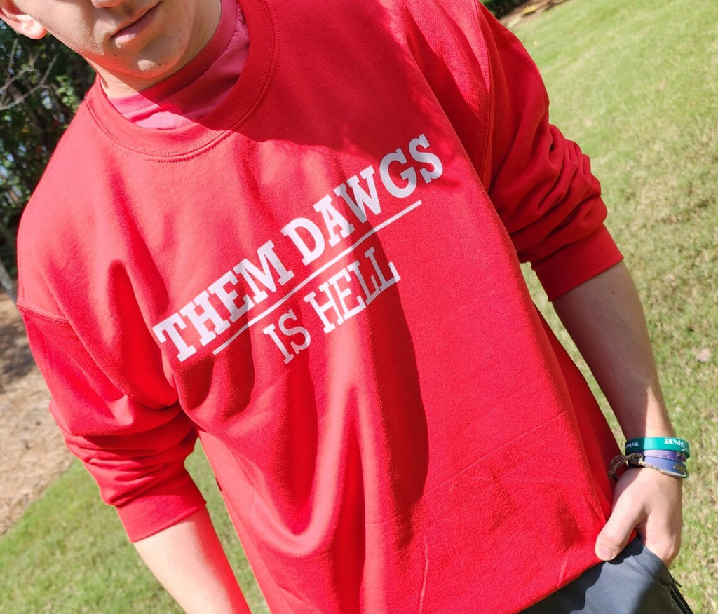 Georgia Bulldogs Them Dawgs is Hell sweatshirt, back print